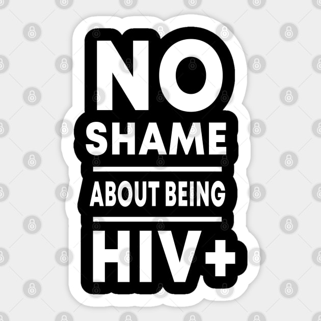 No Shame About Being HIV+ Sticker by Color Fluffy